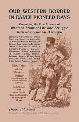 Charles McKnight - Our Western Border in Early Pioneer Days, Häftad