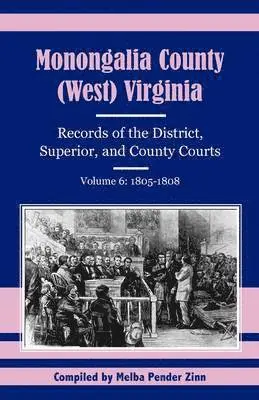 Melba Pender Zinn - Monongalia County, (West) Virginia Records of the District, Superior, and County Courts, Volume 6, Häftad. Tillgänglighet: Lägg i varukorg
