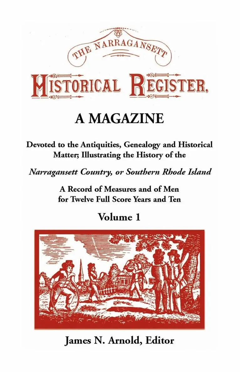 James N Arnold - Narragansett Historical Register, A Magazine Devoted to the Antiquities, Genealogy and Historical Matter Illustrating the History of the Narra-gansett Country, or Southern Rhode Island. A Record of Measures and of Men for Twelve Full Score Years and Ten, V, Häftad. Tillgänglighet: Lägg i varukorg