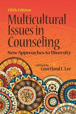 Courtland C. Lee - Multicultural Issues in Counseling, Häftad. Tillgänglighet: Tillfälligt slut
