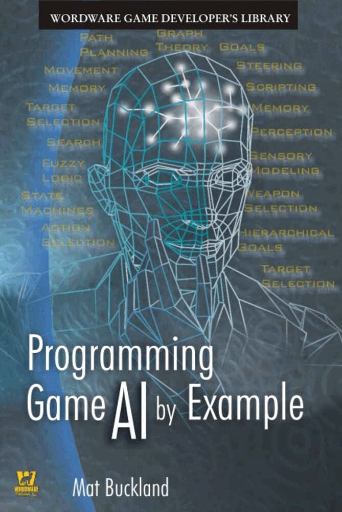 Mat Buckland - Programming Game AI by Example, Häftad