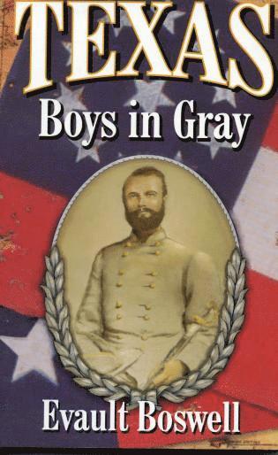 Evault Boswell - Texas Boys In Gray, Häftad. Tillgänglighet: Lägg i varukorg