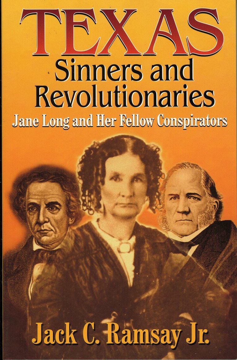 Jack C. Ramsay - Texas Sinners & Revolutionaries, Häftad