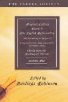 Hastings Robinson - Original Letters Relative to the English Reformation, 2 Volumes: Written During the Reigns of King Henry VIII., King Edward VI., and Queen Mary: Chief, Häftad. Tillgänglighet: Lägg i varukorg