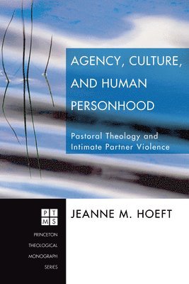 Jeanne M Hoeft - Agency, Culture, and Human Personhood, Häftad. Tillgänglighet: Lägg i varukorg