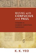 Musing with Confucius and Paul