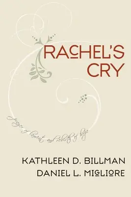 Kathleen D Billman, Daniel L Migliore - Rachel's Cry, Häftad. Tillgänglighet: Lägg i varukorg