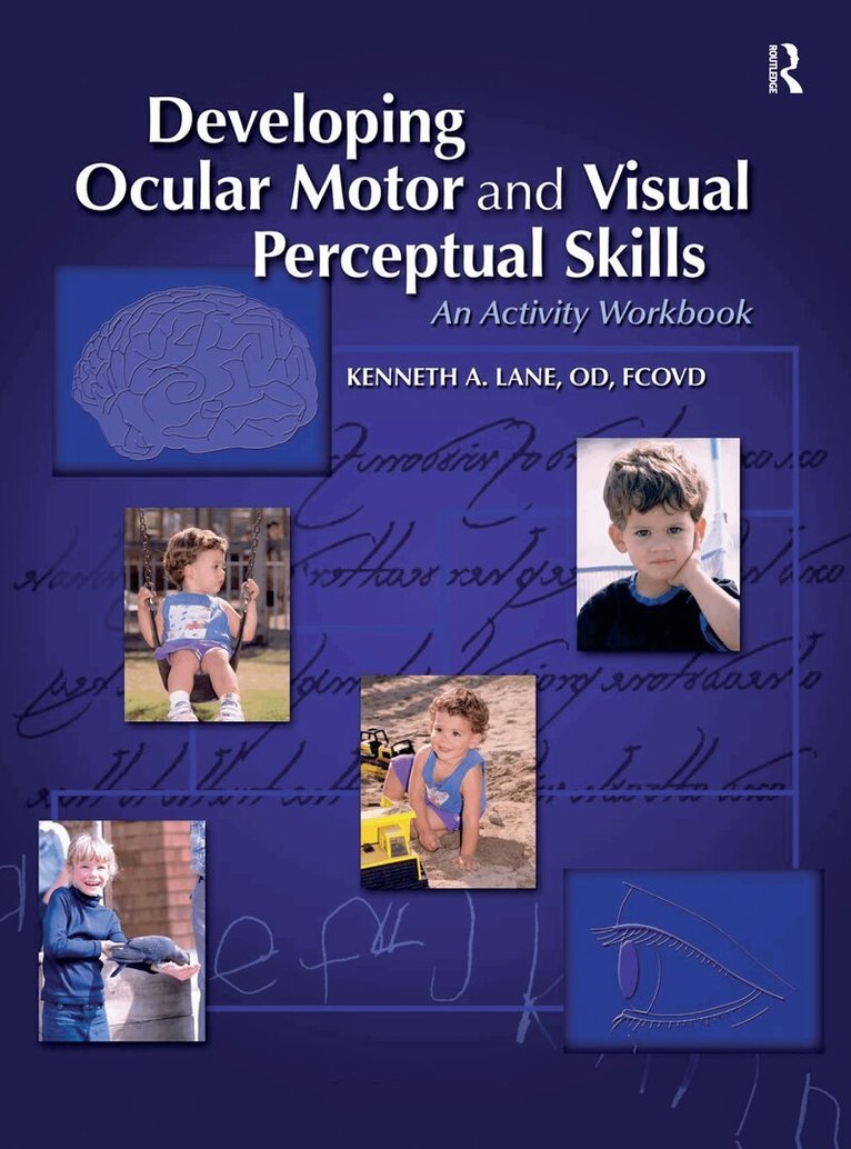 Kenneth Lane - Developing Ocular Motor and Visual Perceptual Skills, Häftad. Tillgänglighet: Lägg i varukorg