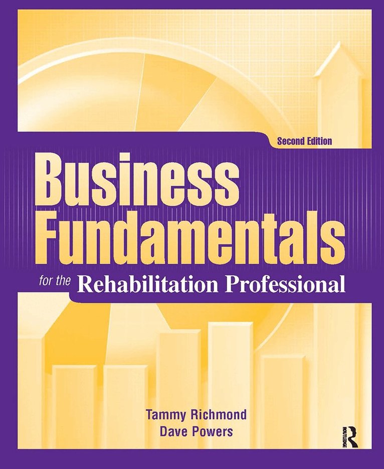 Tammy Richmond, Dave Powers - Business Fundamentals for the Rehabilitation Professional, Häftad