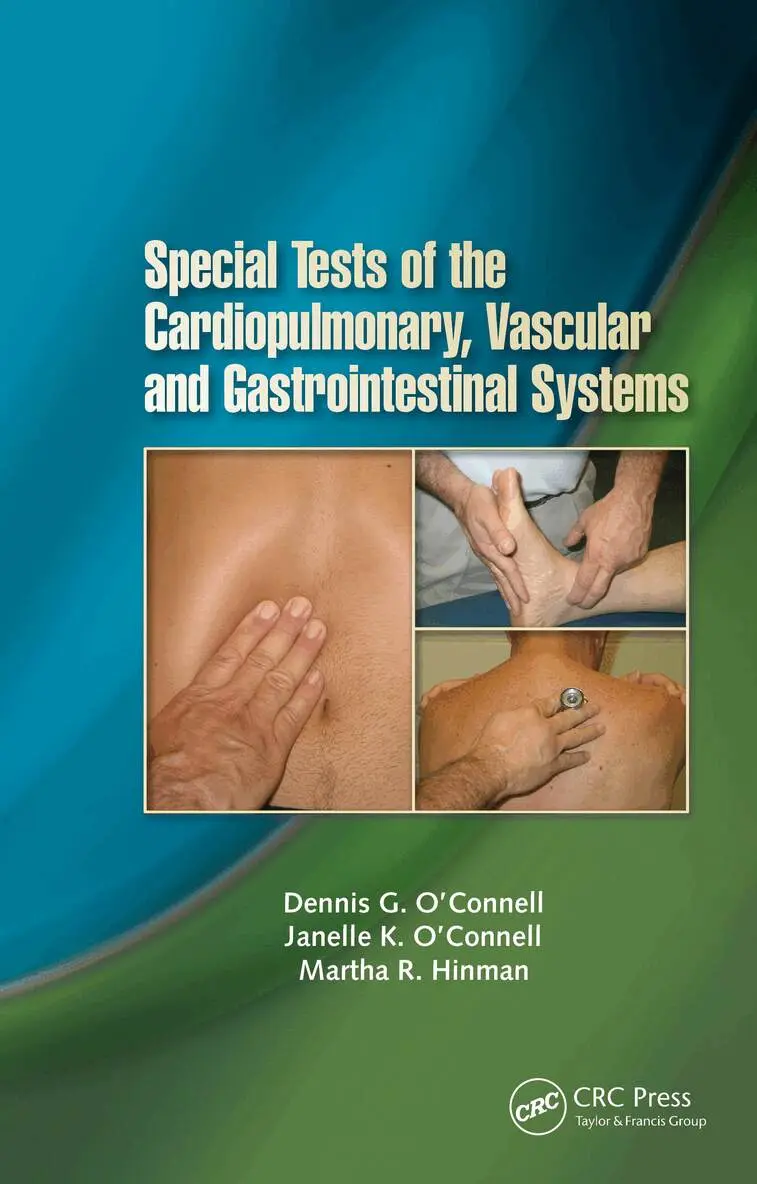 Dennis O'Connell, Janelle O'Connell, Martha Hinman - Special Tests of the Cardiopulmonary, Vascular, and Gastrointestinal Systems, Häftad. Tillgänglighet: Lägg i varukorg