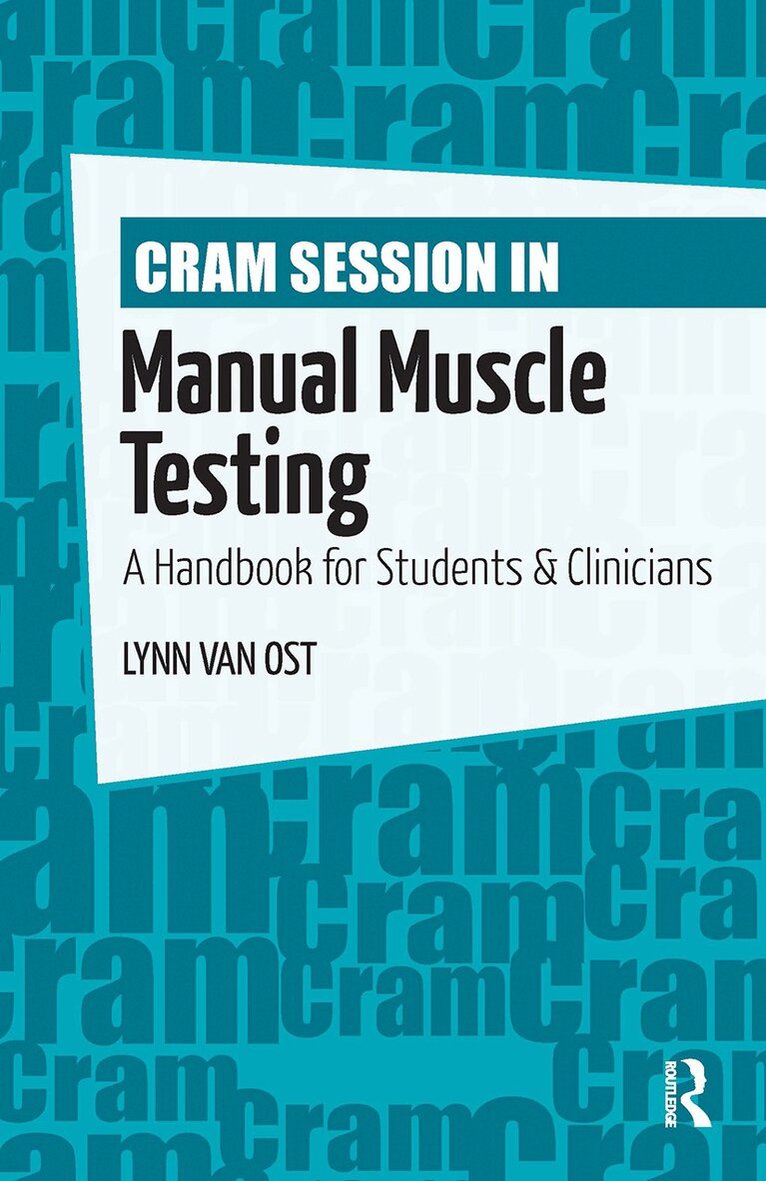 Lynn Van Ost - Cram Session in Manual Muscle Testing, Häftad. Tillgänglighet: Lägg i varukorg