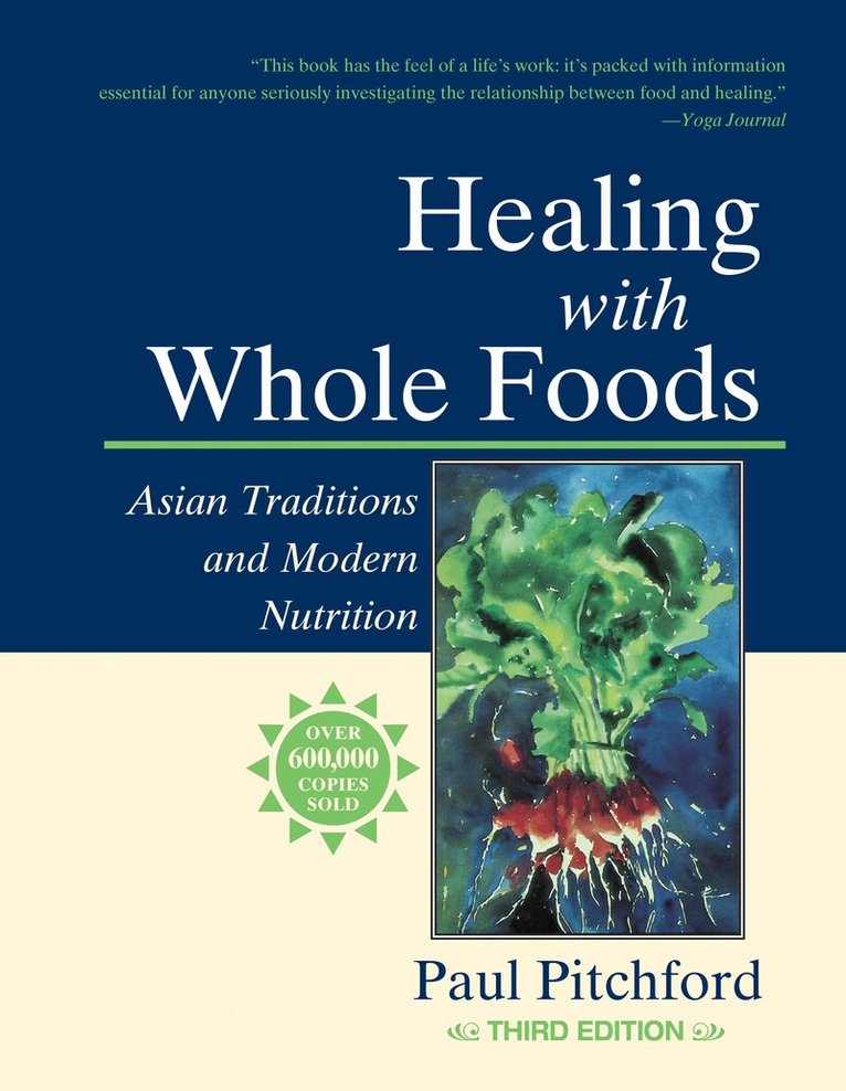 Paul Pitchford - Healing with Whole Foods, Third Edition, Häftad