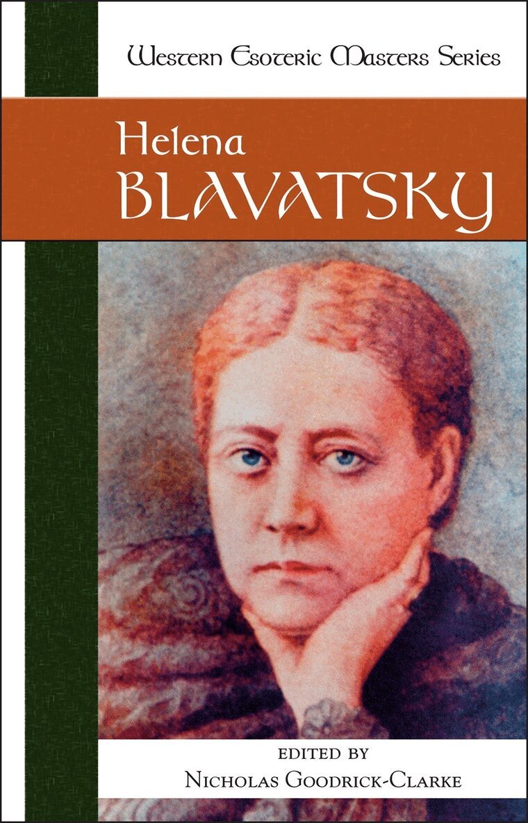 Helena Blavatsky, Nicholas Goodrick-Clarke - Helena Blavatsky, Häftad