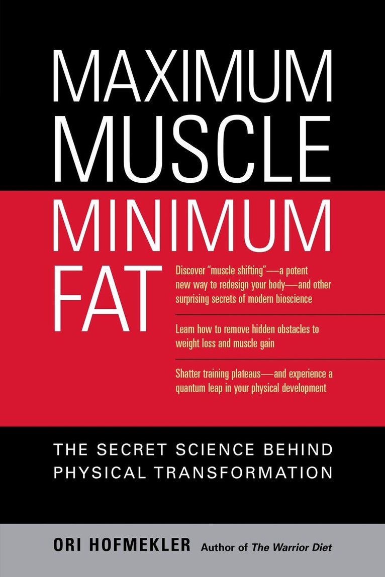 Ori Hofmekler - Maximum Muscle, Minimum Fat, Häftad