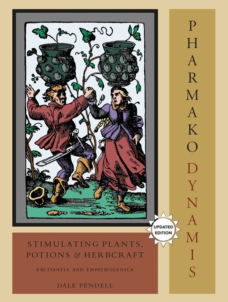 Dale Pendell - Pharmako/Dynamis, Revised and Updated, Häftad