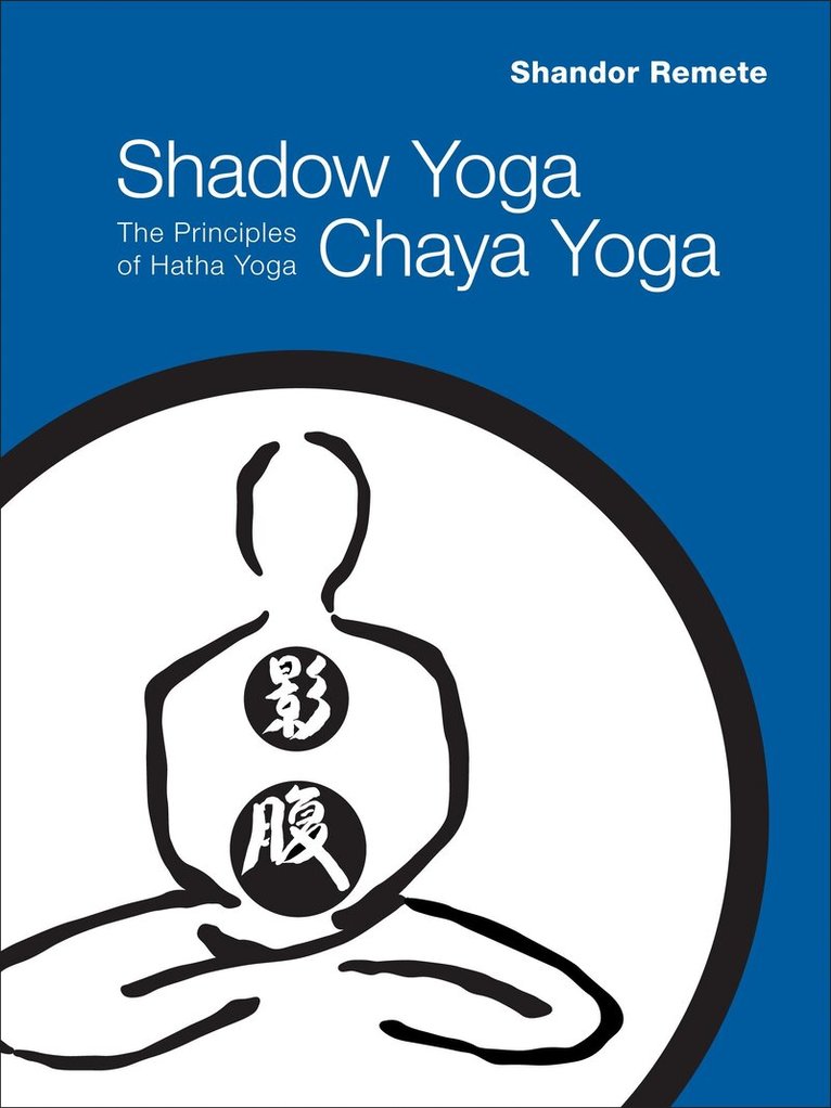 Shandor Remete - Shadow Yoga, Chaya Yoga, Häftad