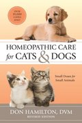 Homeopathic Care for Cats and Dogs, Revised Edition