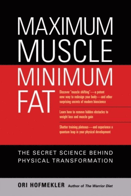 Ori Hofmekler - Maximum Muscle, Minimum Fat, E-bok