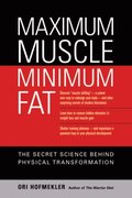 Maximum Muscle, Minimum Fat