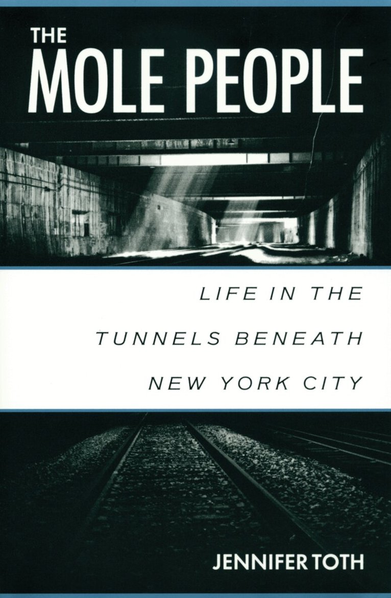 Jennifer Toth - Mole People, Häftad