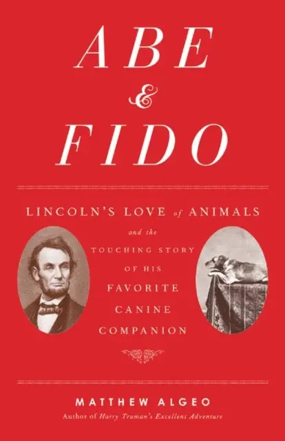 Matthew Algeo - Abe & Fido, E-bok. Tillgänglighet: Lägg i varukorg