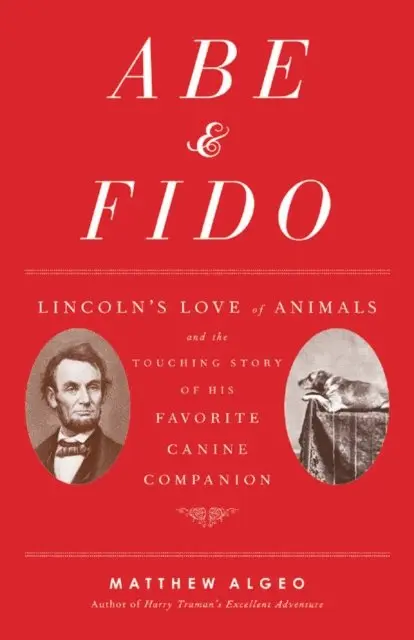 Matthew Algeo - Abe & Fido, E-bok. Tillgänglighet: Lägg i varukorg