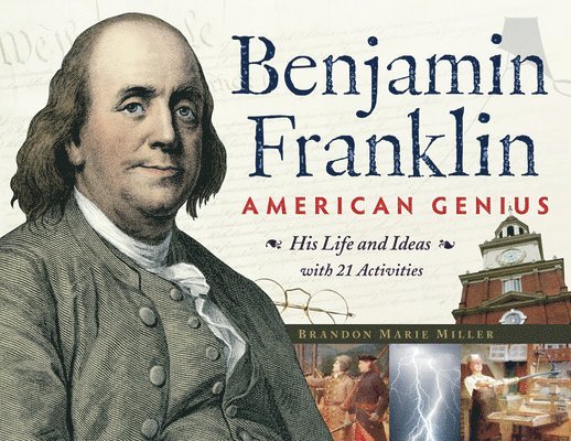 Brandon Marie Miller - Benjamin Franklin, American Genius, Häftad