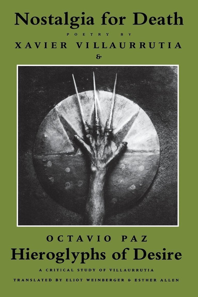 Xavier Villaurrutia - Nostalgia for Death & Hieroglyphs of Desire, Häftad