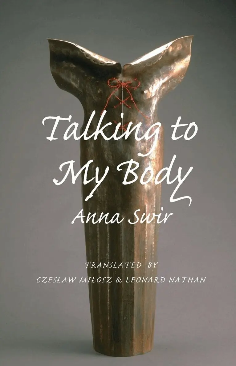 Anna Swir - Talking to My Body, Häftad. Tillgänglighet: Lägg i varukorg