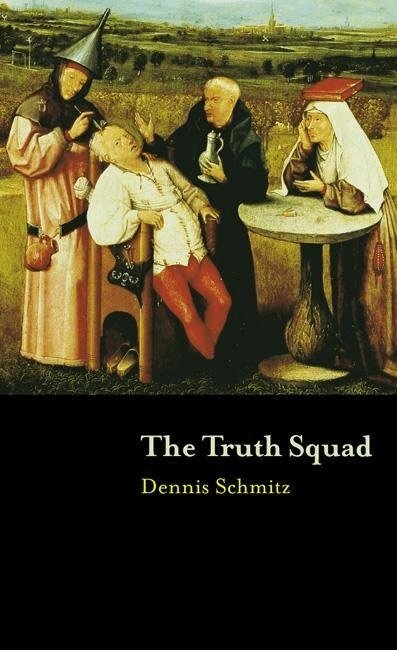 Dennis Schmitz - Truth Squad, Häftad. Tillgänglighet: Tillfälligt slut