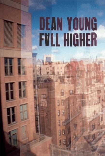 Dean Young - Fall Higher, Inbunden