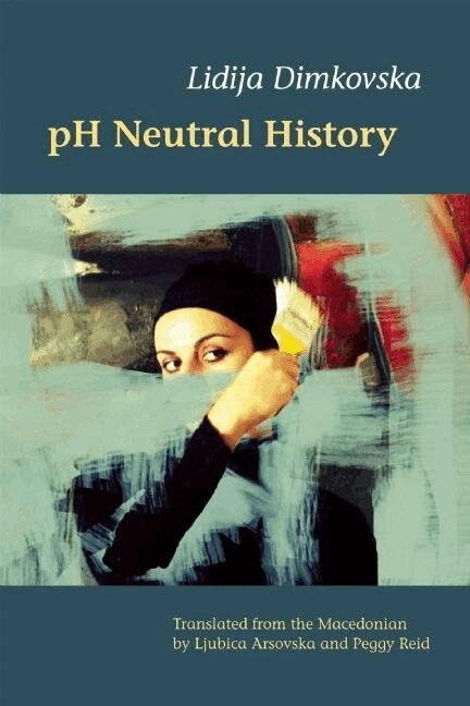 Lidija Dimkovska - pH Neutral History, Häftad