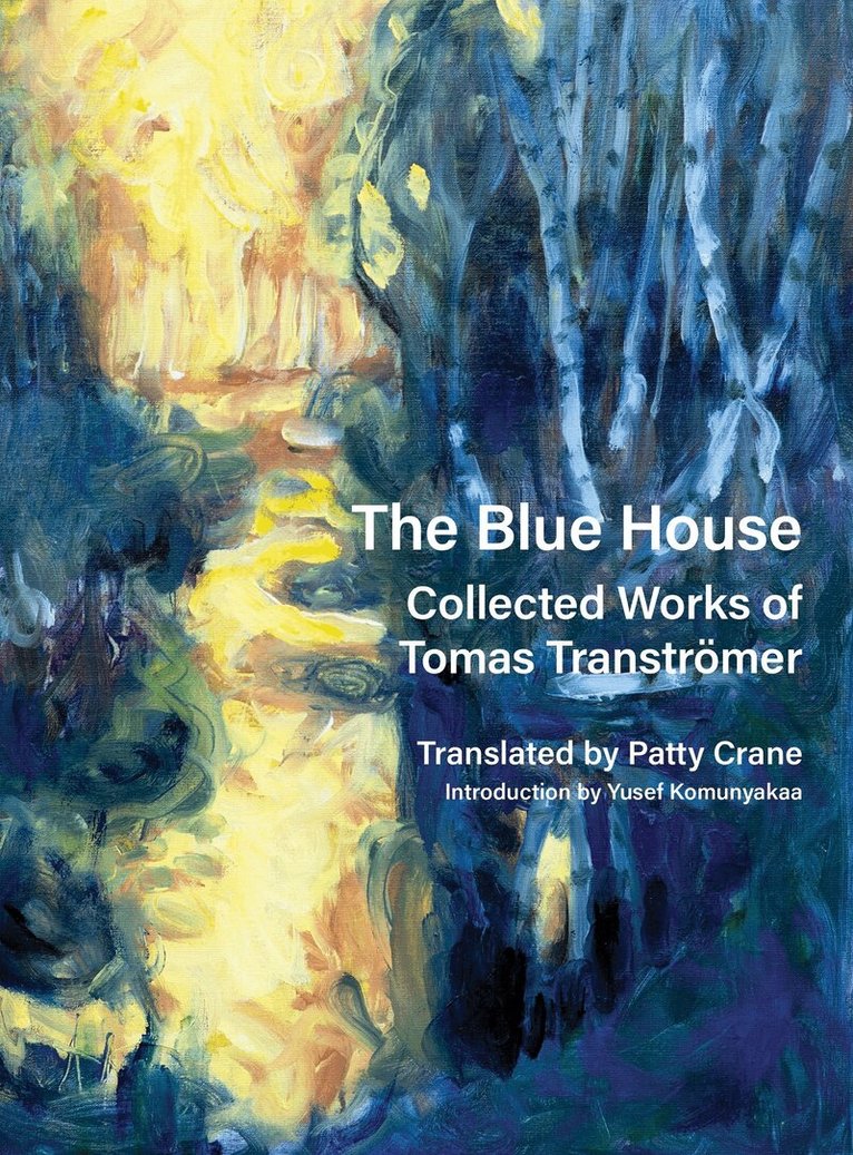 Tomas Tranströmer - Blue House, Inbunden