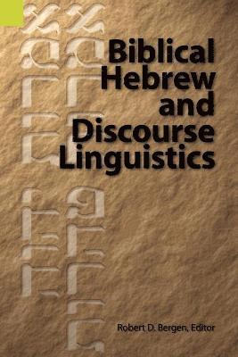 Robert L Bergen - Biblical Hebrew and Discourse Linguistics, Häftad