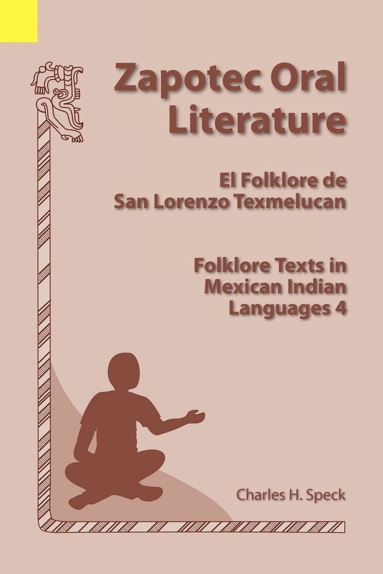 Charles H Speck - Zapotec Oral Literature, Häftad