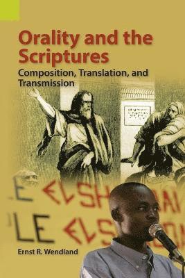 Ernst R Wendland - Orality and the Scriptures, Häftad