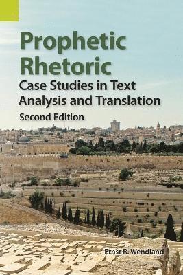 Ernst R Wendland - Prophetic Rhetoric, Häftad