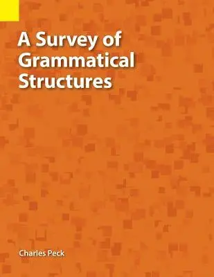 Charles W Peck - Survey of Grammatical Structures, Häftad. Tillgänglighet: Lägg i varukorg