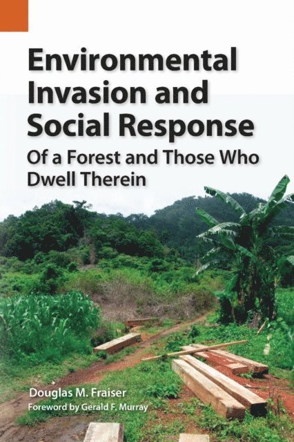Douglas M. Fraiser - Environmental Invasion and Social Response, E-bok