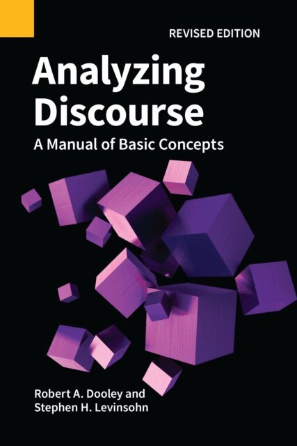 Stephen H Levinsohn, Robert A Dooley - Analyzing Discourse, Revised Edition, E-bok