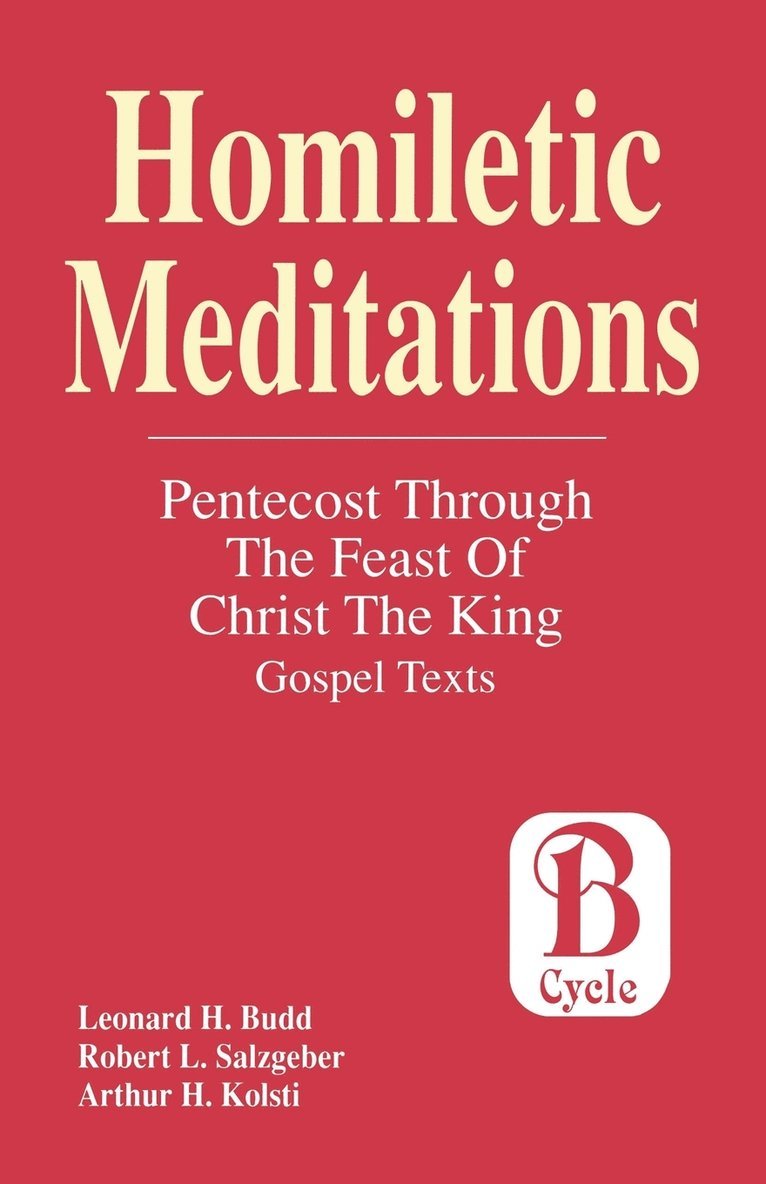 Leonard H Budd, Robert L Salzgeber, Arthur H Kolsti - Homiletic Meditations, Häftad