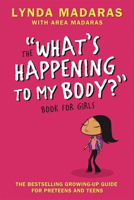 Lynda Madaras, Area Madaras, Simon Sullivan - What's Happening to My Body? Book for Girls, Häftad