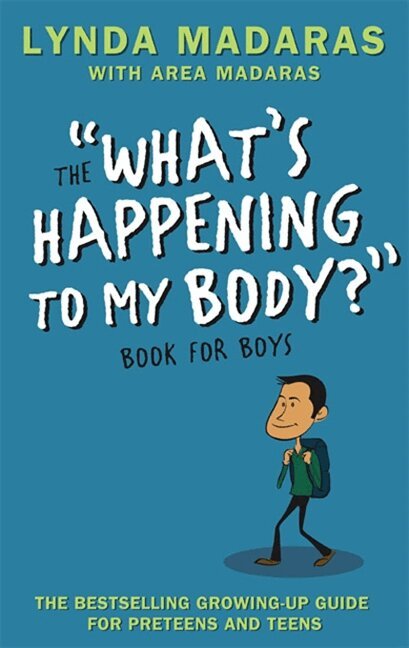 Lynda Madaras, Area Madaras, Simon Sullivan - What's Happening to My Body? Book for Boys, Häftad