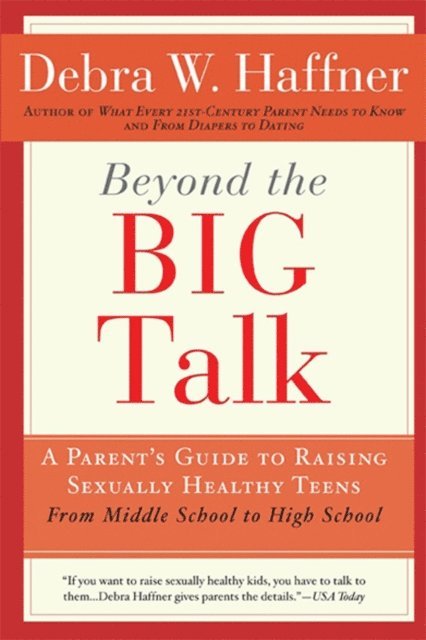 Alyssa Haffner Tartaglione, Reverend Debra W. Haffner - Beyond the Big Talk Revised Edition, E-bok