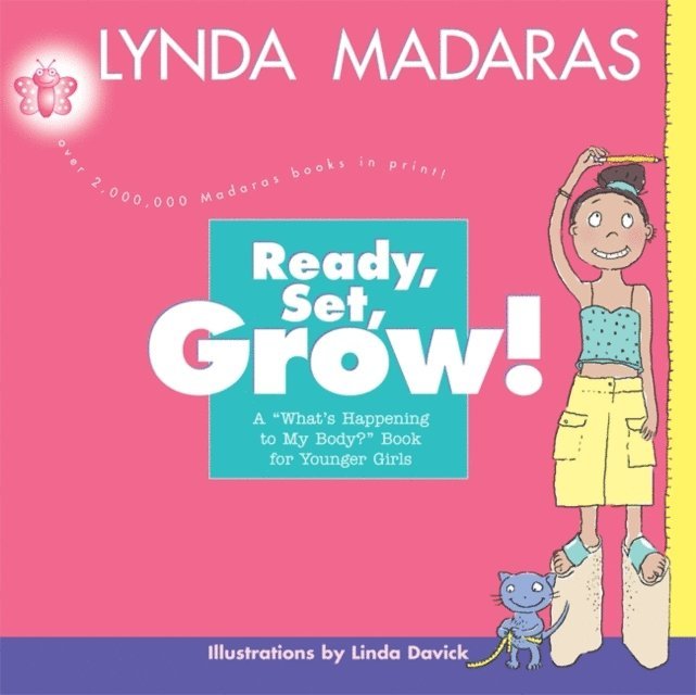 Linda Davick, Lynda Madaras - Ready, Set, Grow!, E-bok