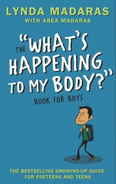 Simon Sullivan, Area Madaras, Lynda Madaras - What's Happening to My Body? Book for Boys, E-bok