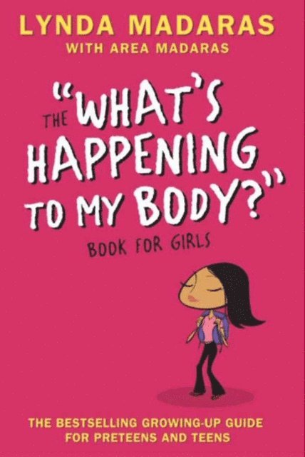 Simon Sullivan, Area Madaras, Lynda Madaras - What's Happening to My Body? Book for Girls, E-bok