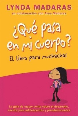 Lynda Madaras, Area Madaras - Que pasa en mi cuerpo? Libro para muchachas, Häftad