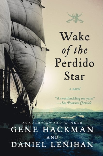 Daniel Lenihan, Gene Hackman - Wake of the Perdido Star, E-bok
