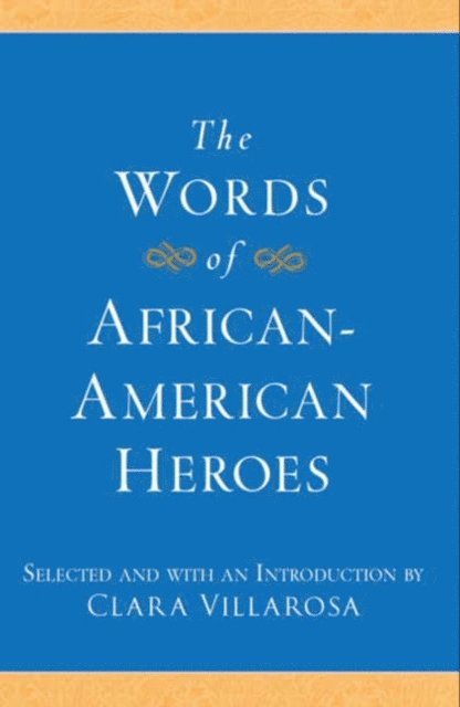 Clara Villarosa - Words of African-American Heroes, E-bok